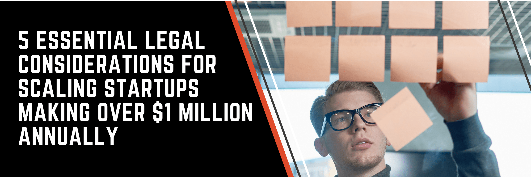 5 Essential Legal Considerations For Scaling Startups Making Over 1 Million Annually