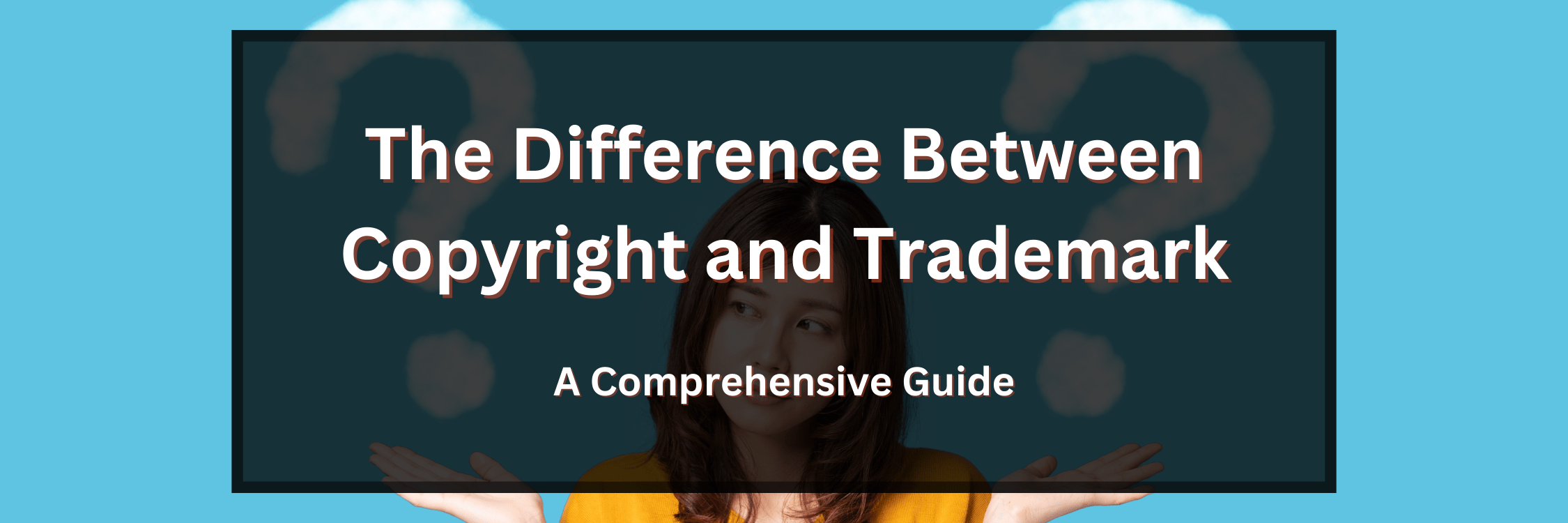The Difference Between Copyright and Trademark: A Comprehensive Guide