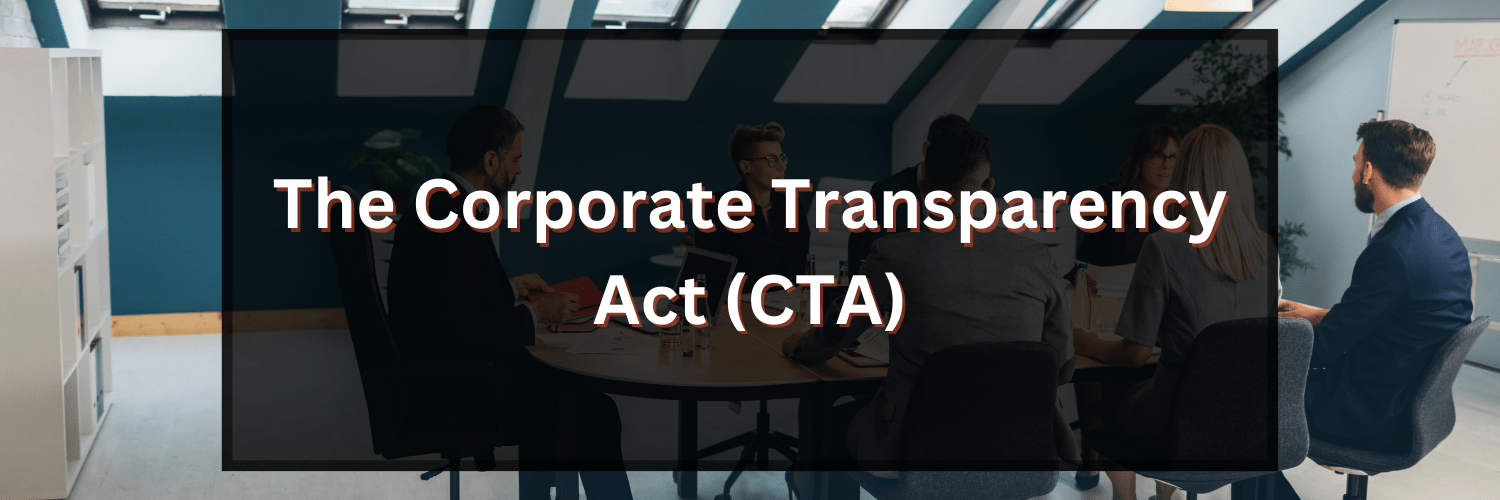 The Corporate Transparency Act Cta