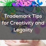 Trademark Tips for Creativity and Legality