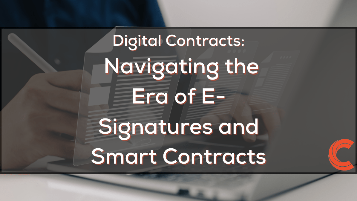 Navigating the Era of E-Signatures and Smart Contracts