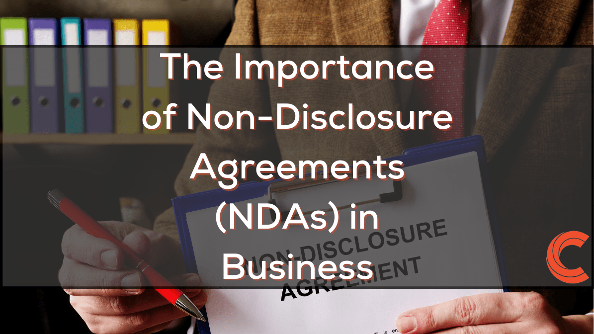 The Importance of Non-Disclosure Agreements (NDAs) in Business