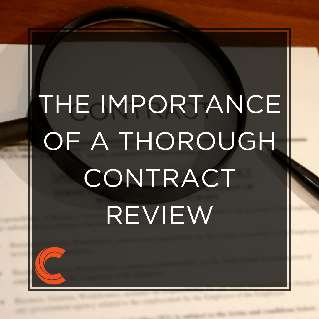 The Importance of a Thorough Contract Review