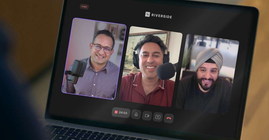 A laptop screen showing three men, Pankaj Raval, Sahil Chaudry, and Dilveer Vahali, smiling during a virtual Riverside podcast interview.