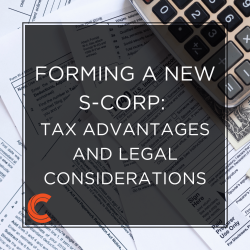 Forming a New S-Corp: Tax Advantages and Legal Considerations
